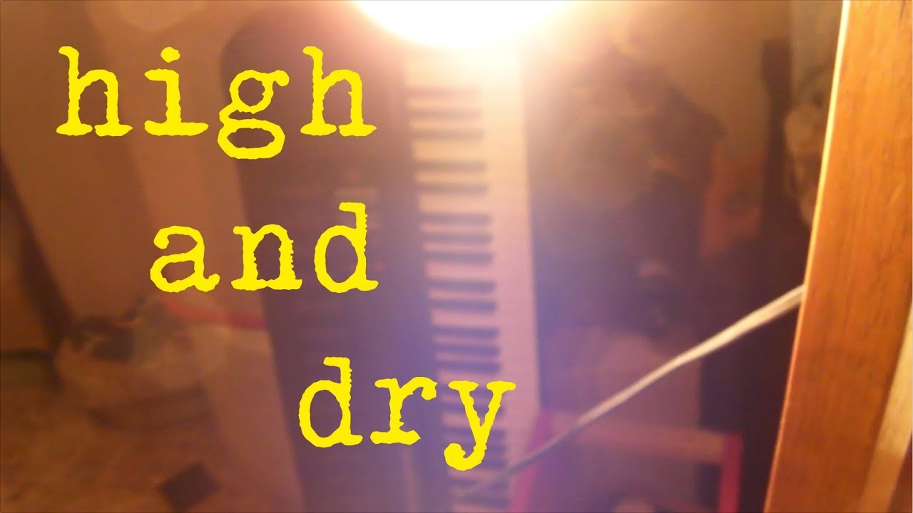 high and dry //radiohead // farosonico YouTube