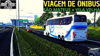 ETS2 Roteiro completo: Viagem de ônibus de São Mateus a Vila Velha -  Espírito Santo Mapa EAA