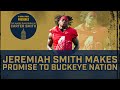 Jeremiah Smith makes BIG promise to Buckeye Nation