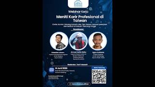 Webinar Kerja - Meniti Karir Profesional di Taiwan