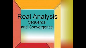 Real Analysis Chapter 4.1: Sequences and Convergence