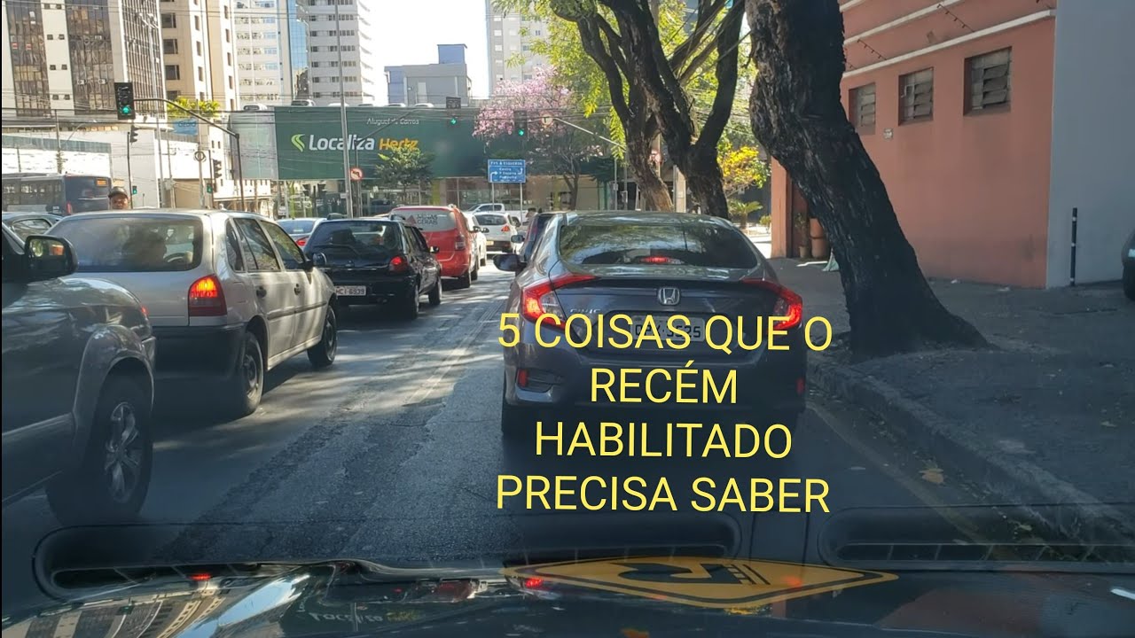5 COISAS QUE O RECÉM HABILITADO PRECISA PRATICAR AO DIRIGIR O CARRO ...