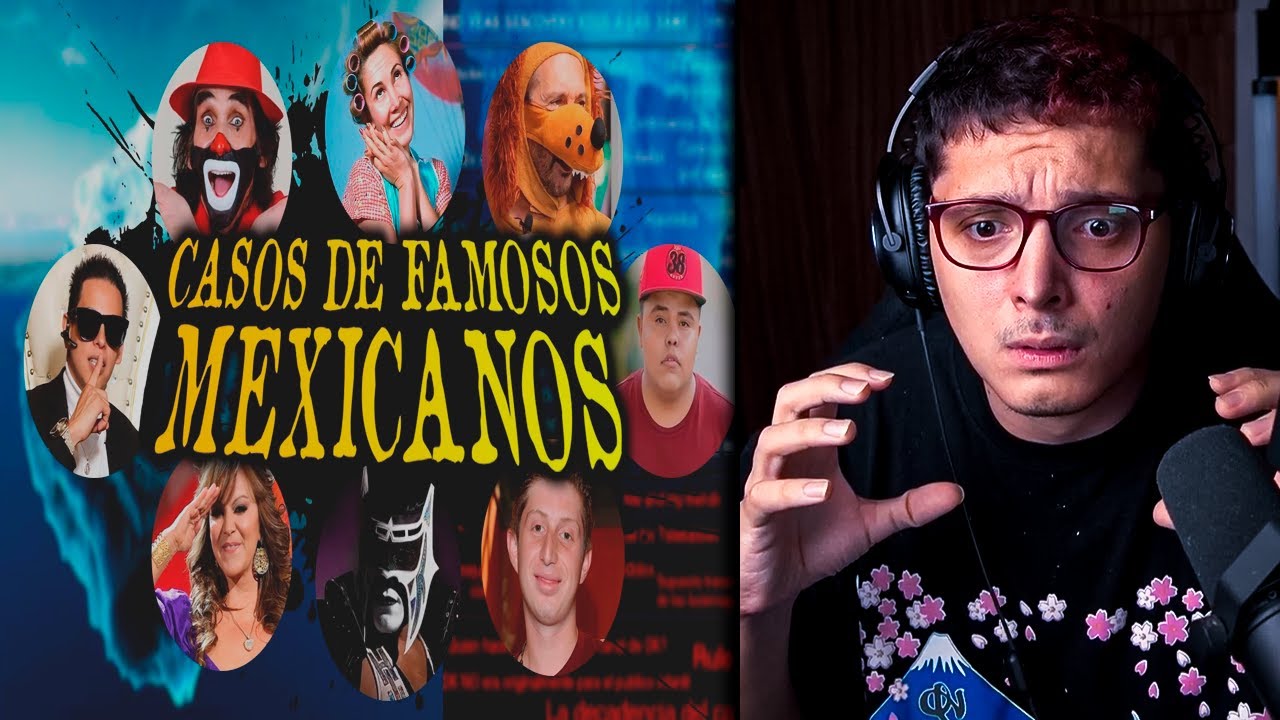 Late Reacciona a ICEBERG De CASOS De FAMOSOS MEXICANOS