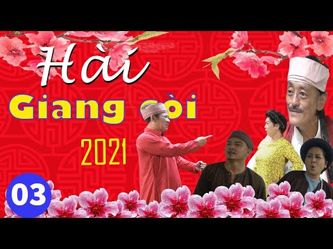 Phim hài Giang Còi mới nhất 2021 – Thịt gà đãi ''mợ''  | Hài dân gian hay nhất