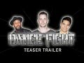 DANCE FIGHT MOVIE (Robert Hoffman, Twitch, D-Trix)