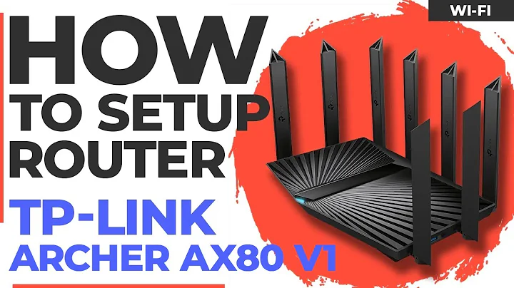 ✅ How to Setup TP-Link Archer AX80 v1