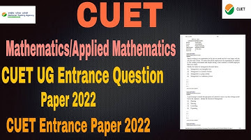CUET UG 2022 Mathematics Entrance paper 2022 CUET UG Maths Entrance Questions Paper answer 2022