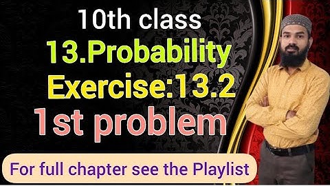 10th class 13.Probability Ex:13.2(1st Problem)