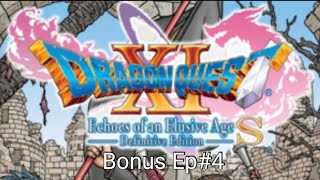 Dragon Quest 11s Bonus Ep#4 Havens above