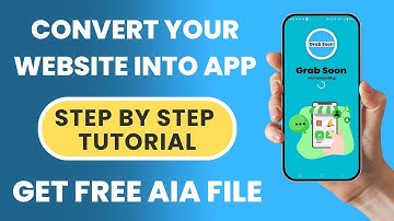 Convert Your Website into an Android App | Get AIA File Free