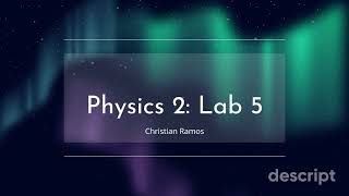 Georgia Tech - PHYS 2212: Lab 5