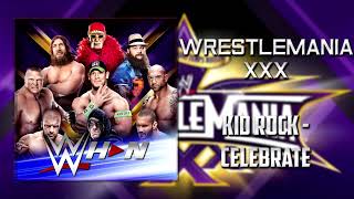 WWE: WrestleMania 30 - Kid Rock - Celebrate [Official Theme] + AE (Arena Effects)