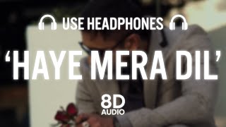 Video thumbnail of "Haye Mera DIL (8D AUDIO) | Alfaaz Feat Yo Yo Honey Singh"