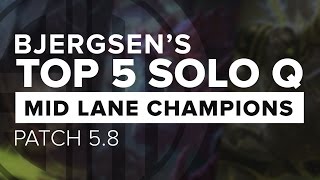 TSM Bjergsens Top 5 Solo Queue Picks - Patch 5.8 | League of Legends