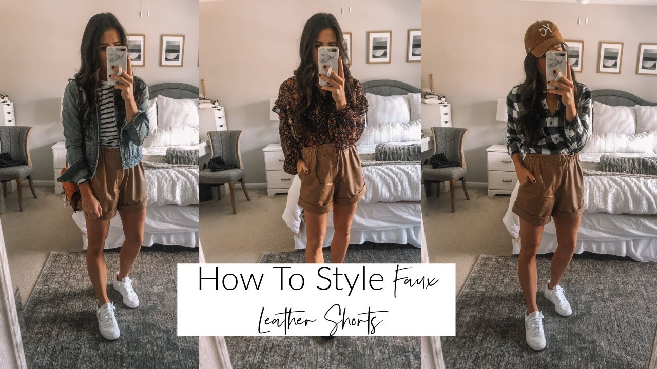 HOW TO STYLE LEATHER SHORTS FOR SUMMER AND FALL 