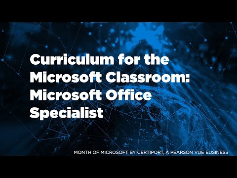 Month of Microsoft: Curriculum for the Microsoft Classroom- Microsoft Office Specialist