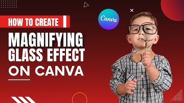 How To Create Magnifying Glass Effect on Canva | Canva Tutorial