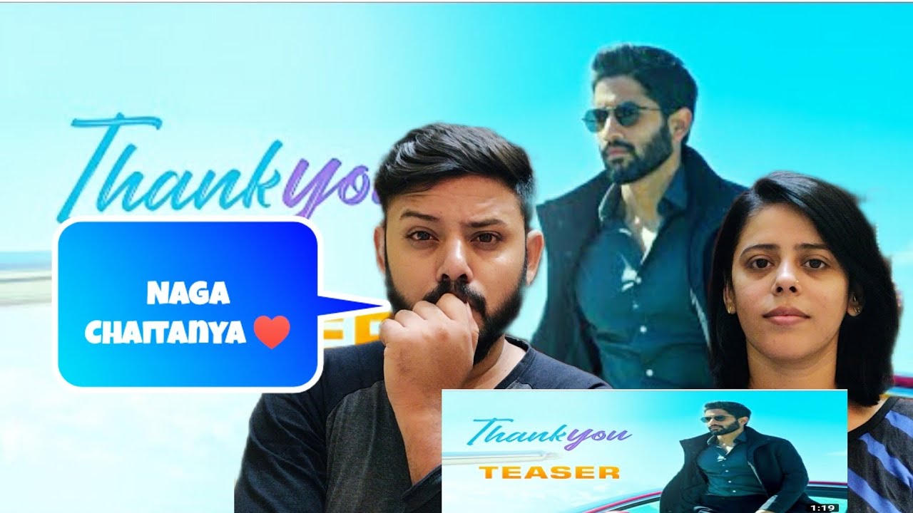 Thank you Teaser Reaction | Naga Chaitanya, Raashi Khanna | Dil Raju | Thaman S |