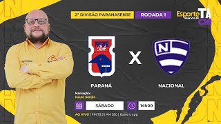 Ao Vivo - Paraná X Nacional - 0405