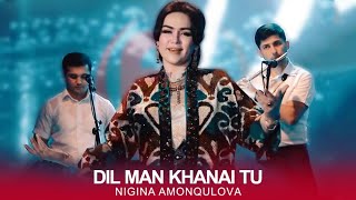 Nigina Amonqulova - Dil Man Khanai Tu ( Live Performance )