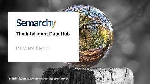 The Intelligent Data Hub  MDM and Beyond - Webinar Recording