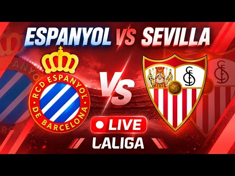 🔴 ESPANYOL vs SEVILLA EN DIRECTO 🔥 ¡PARTIDAZO! | LaLiga 2026 🔵⚪⚔️🔴⚪