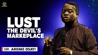 How Satan Buys Your Destiny Through Lust 😱 | Apostle Arome Osayi