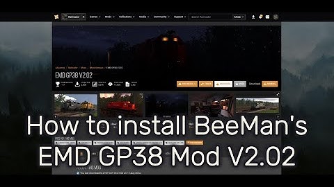 How To Install The EMD GP38 Mod Version 2.02 by TheBeeMan