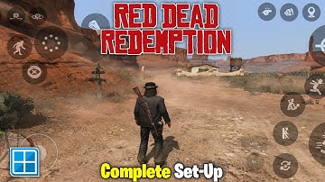 🔥Red Dead Redemption On Android : Winlator Ludashi V2.6.1 - Easy Installation & Best Settings🔥