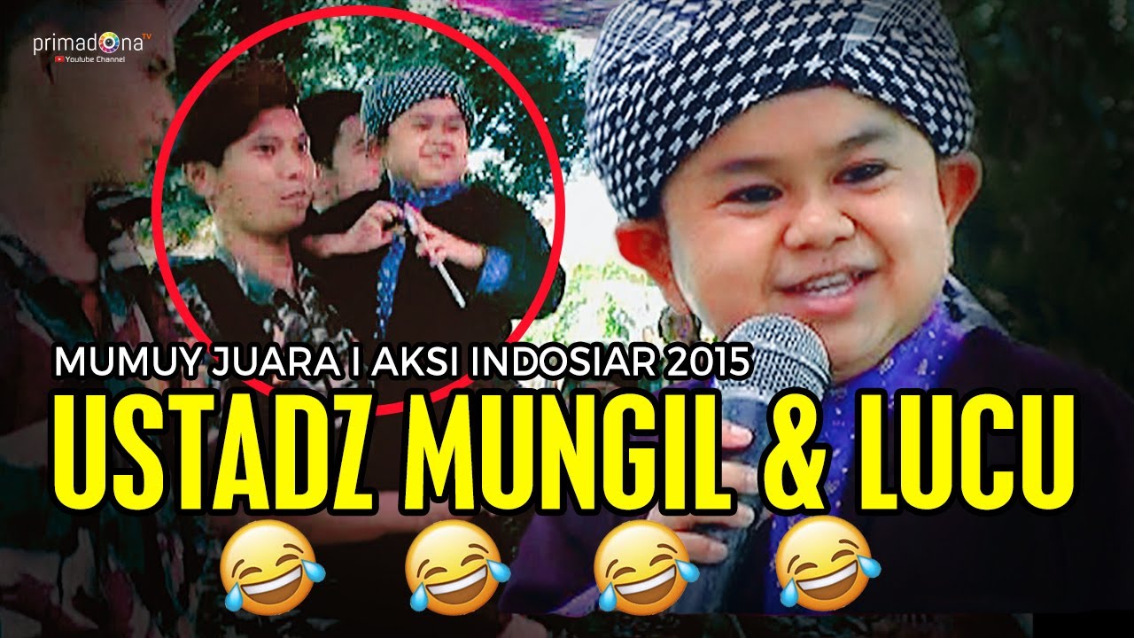 USTADZ MUNGIL \u0026 LUCU MUMUY AKSI 2015