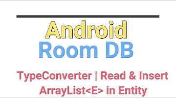 Android Room Database Store and Retrieve ArrayList as Child of Entity table | TypeConverter | Kotlin