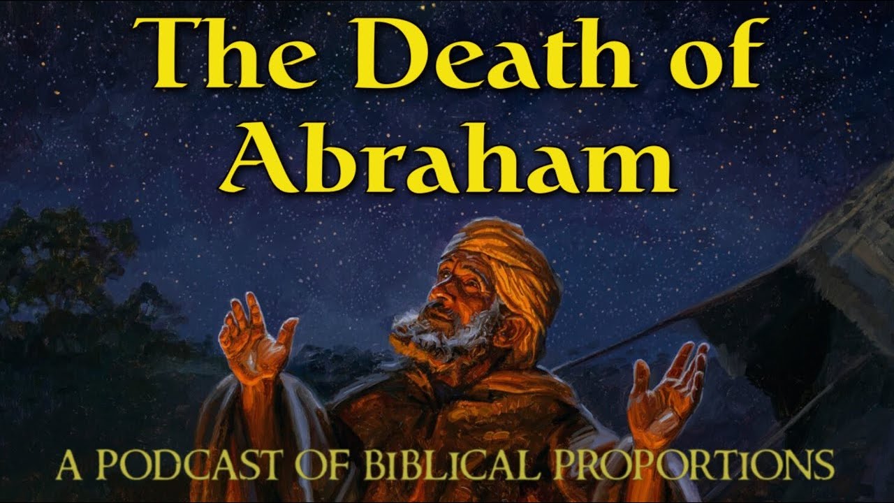 The Death of Abraham YouTube