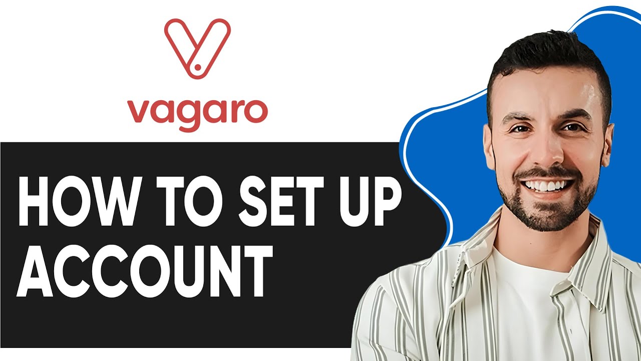 HOW TO SET UP VAGARO ACCOUNT 2025! (FULL GUIDE) - YouTube