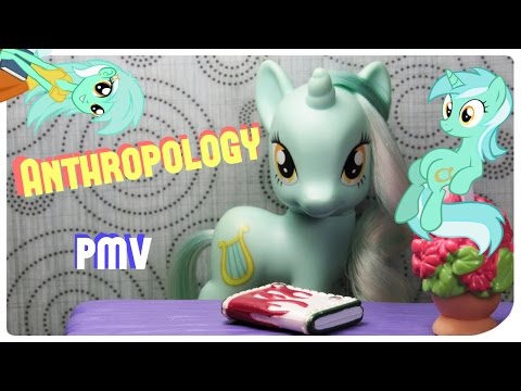 Anthropology PMV (with lyrics)