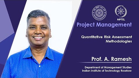 Lecture 19 : Quantitative Risk Assessment Methodologies