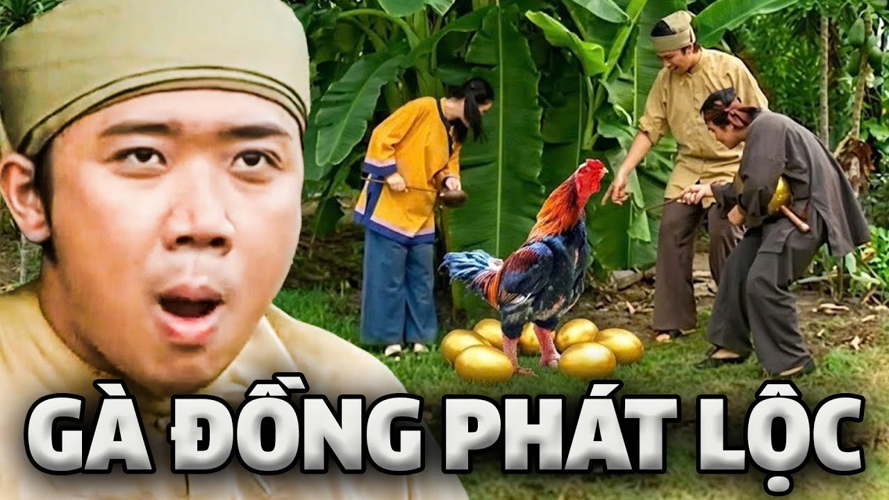 Cổ tích TRẤN THÀNH | GÀ ĐỒNG PHÁT LỘC | CỔ TÍCH VIỆT NAM XƯA HAY NHẤT | HTVC CỔ TÍCH VIỆT