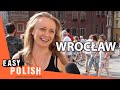 What Locals Love & Hate About Wrocław | Easy Polish 166