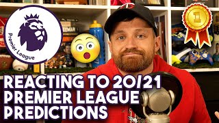 REACTING TO MY PREMIER LEAGUE PREDICTIONS 2020/21