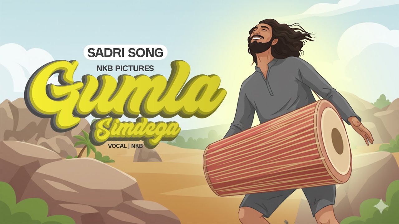 Gumla Simdega | Nagpuri song | NKB