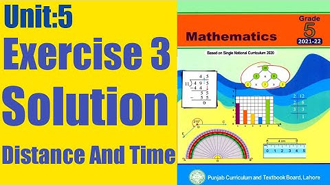 Exercise 3 Solution|unit 5|Distance And Time|Class 5 New Mathematics Book|PTCB|@skmathematica8