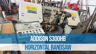 Addison S300HB Horizontal Bandsaw with Roller Table