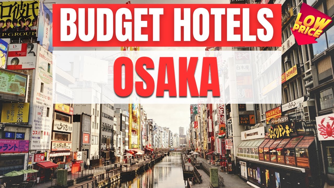 best-budget-hotels-in-osaka-unbeatable-low-rates-await-you-here