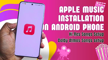 How to install & setup Apple Music on Android - Unlock Dolby Atmos & Hi-Res Audio