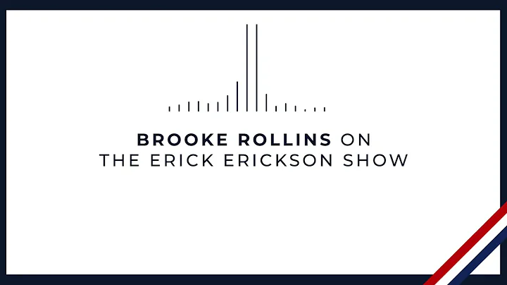 Brooke Rollins on The Erick Erickson Show