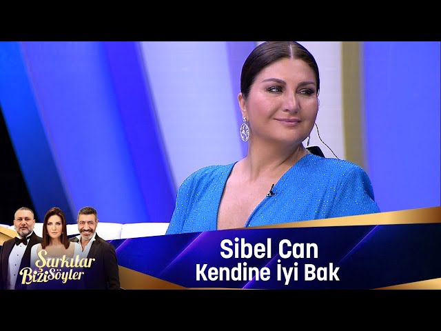 Sibel Can - KENDİNE İYİ BAK