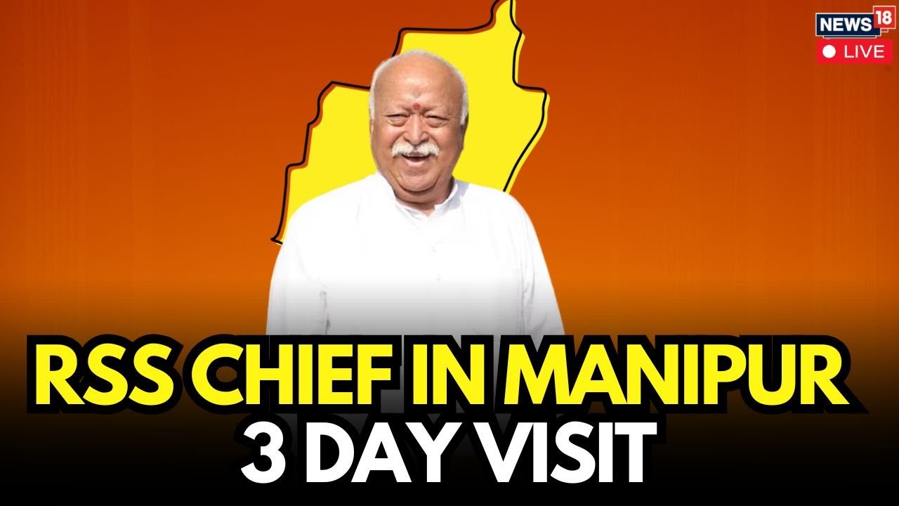 LIVE | Mohan Bhagwat in Manipur: Addressing Challenges in North-East India | RSS | News18 | N18G