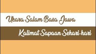Ukara Salam Basa Jawa | Kata Sapaan Bahasa Jawa