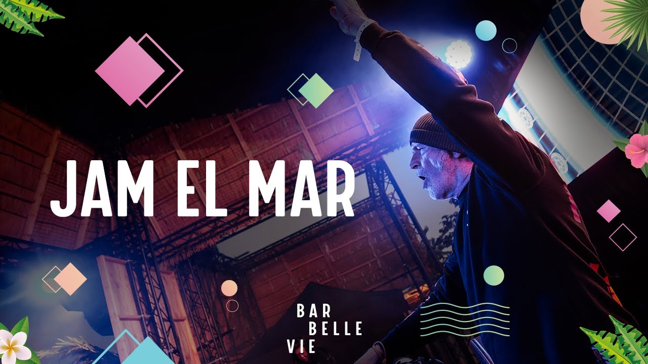 Jam El Mar Live at Bar Belle Vie 2022 (FULL SET)