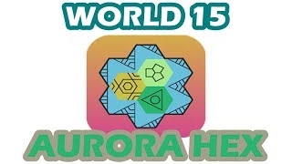 Aurora Hex - World 15 | All Level 1 - 30 | Walkthrough screenshot 5