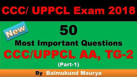 Important Questions for CCC Exam 2018 || UPPCL AA || UPPCL TG-2 (Part-1)